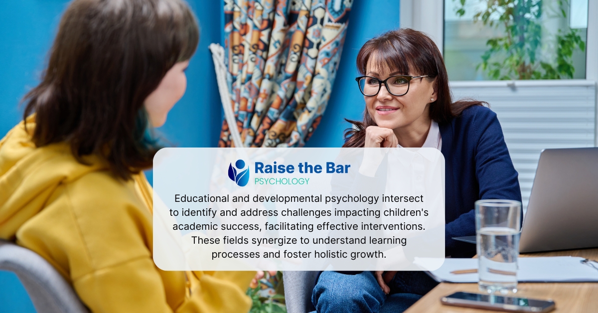 Educational And Developmental Psychology 1 Educational and Developmental Psychology | Raise the Bar Clinic