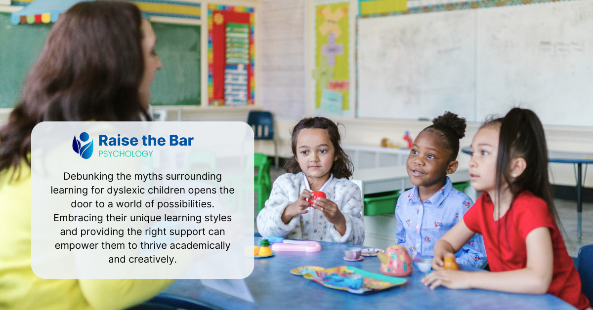 Myth Busting: Learning for Dyslexic Children 1 Melbourne Dyslexia Assessment | Raise The Bar Psychology