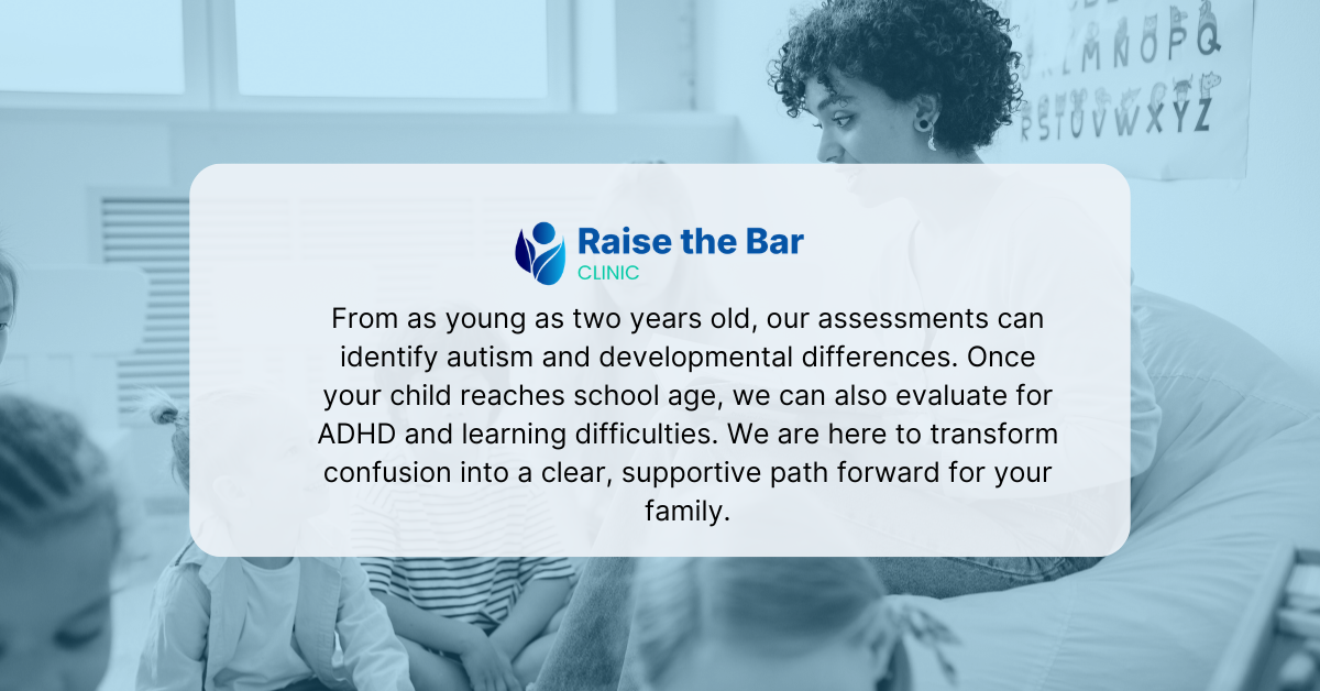 Assessments for Children: Signs, Types, and What to Expect 1 Assessments for Children in Heatherton | Raise the Bar Clinic